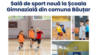 Sală de sport nouă la Școala Gimnazială din Băuțar: investiție de peste un milion de euro