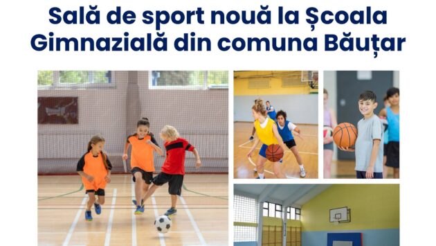 Sală de sport nouă la Școala Gimnazială din Băuțar: investiție de peste un milion de euro