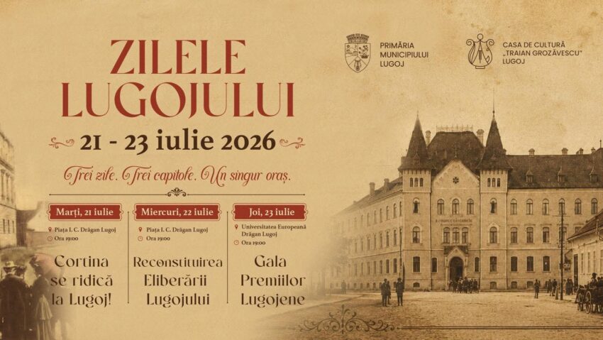 Zilele Lugojului 2026: trei zile de spectacole, paradă militară, concerte şi evenimente dedicate istoriei oraşului