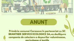 Campanie de colectare a deșeurilor voluminoase, periculoase și textile în comuna Carașova. Programul complet
