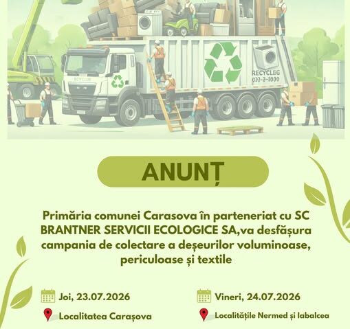 Campanie de colectare a deșeurilor voluminoase, periculoase și textile în comuna Carașova. Programul complet