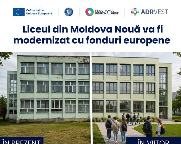 Liceul Tehnologic „Clisura Dunării” din Moldova Nouă va fi modernizat cu 2,6 milioane de euro prin Programul Regional Vest