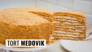 Tortul Medovik – rețeta clasică a prăjiturii cu miere