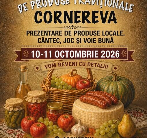 Târgul de Produse Tradiționale Cornereva 2026: Două zile dedicate gastronomiei locale, muzicii și tradițiilor din Caraș-Severin