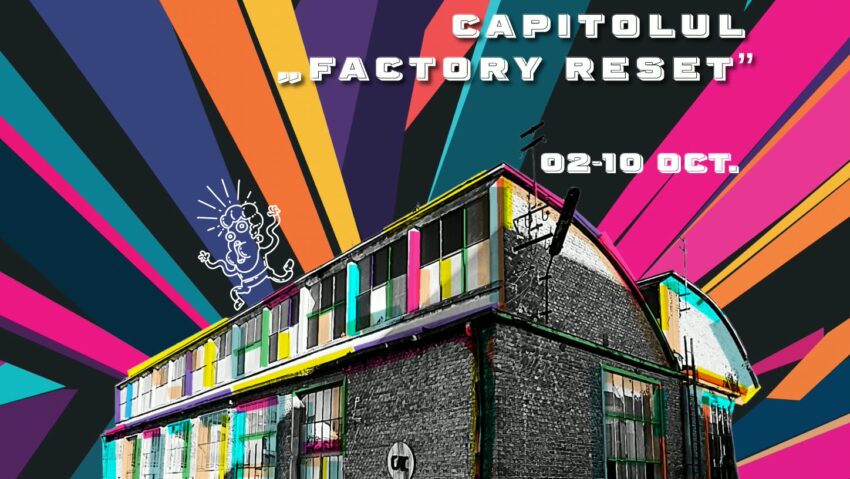 Festivalul „Întâlniri în pantă”. Capitolul „Factory Reset”-un dialog cultural cu ambele părți ale Prutului!