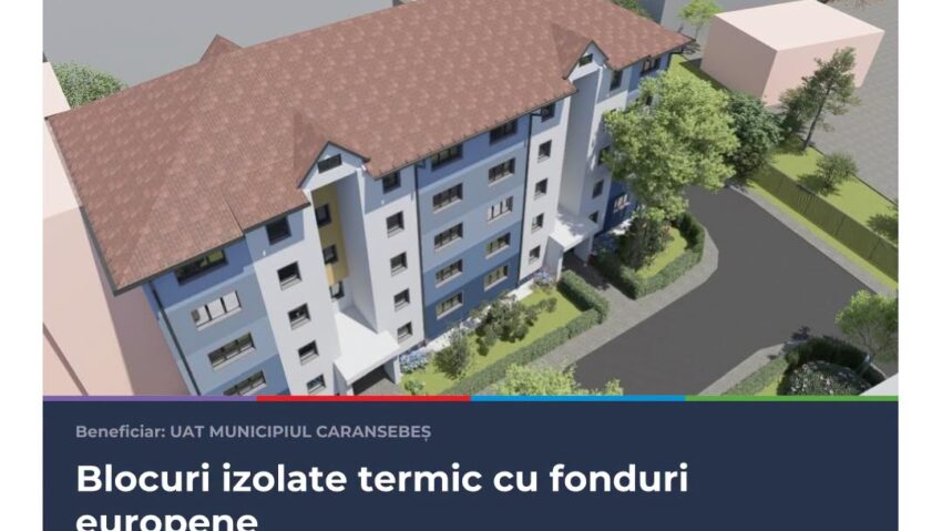 Caransebeș: blocurile 11 și 15 din cartierul Cazărmii vor fi eficientizate energetic. Investiție de peste 6,3 milioane de lei