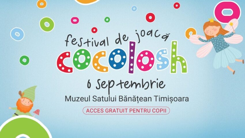 Festivalul de Joacă Cocolosh 2026, la Timișoara: 93 de ateliere gratuite și 14 momente artistice
