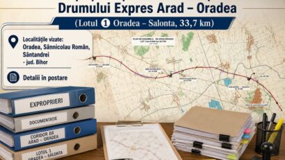 Exproprieri pentru Drumul Expres Arad–Oradea. Comisia de verificare a drepturilor de proprietate începe activitatea în septembrie