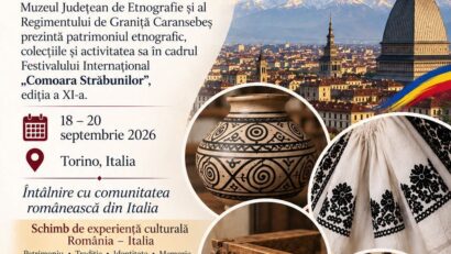 Patrimoniul Banatului de Munte ajunge la Torino. Muzeul din Caransebeș participă la Festivalul „Comoara Străbunilor”