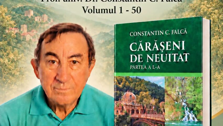 „Cărășeni de neuitat”, de prof. univ. dr. Constantin C. Falcă, lansat la Forotic