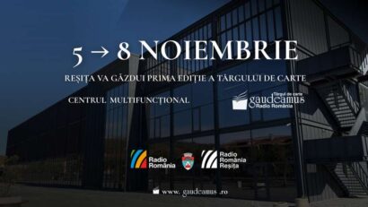 Târgul de Carte Gaudeamus Radio România, în premieră la Reșița! Patru zile cu scriitori de renume, conferințe, concerte și intrare liberă
