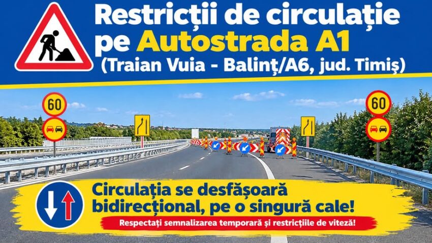 Restricții de circulație pe autostrada A1, în Timiș. Lucrări de asfaltare între Traian Vuia și nodul rutier Balinț